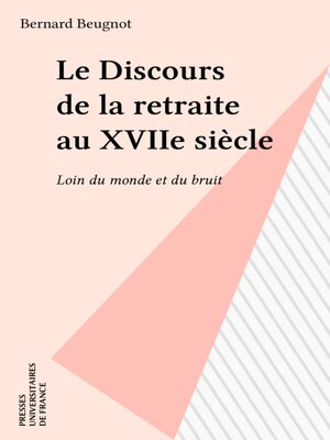 cover image of Le Discours de la retraite au XVIIe siècle